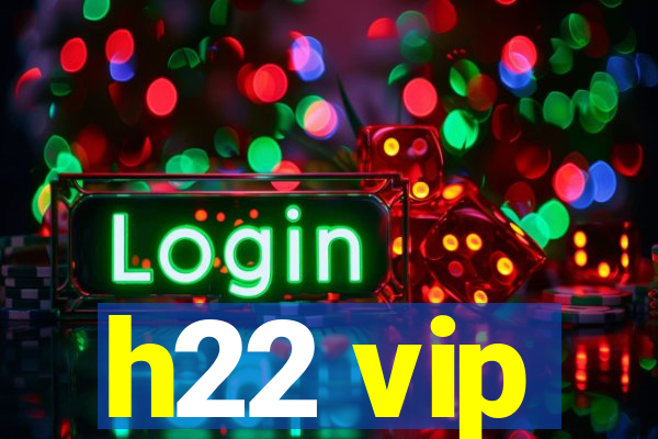 h22 vip